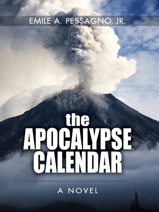 Title details for The Apocalypse Calendar by Emile A. Pessagno - Available
